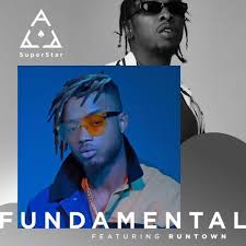 Download Mp3 Superstar Ace Ft Runtown Fundamental New Music Superstar Free Music Video