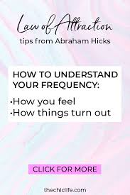 Ask and it is given. 8 Law Of Attraction Tips From Abraham Hicks To Manifest With Ease The Chic Life