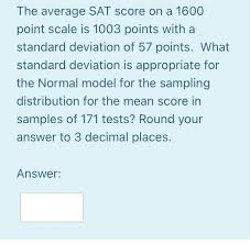 Check spelling or type a new query. The Average Sat Score On A 1600 Point Scale Is 1003 Chegg Com