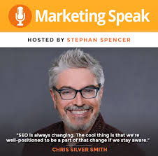 We are destined to utilize both SEO and search marketing in our businesses.  In the latest episode of the Marketing Speak podcast, Chris Silver Smith,  the CEO of Argent Media. Chris has