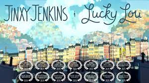 Jinxy jenkins lucky lou