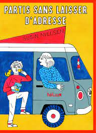Partis Sans Laisser D Adresse Helium Editions Livre Jeunesse Emissions De Tele Livre