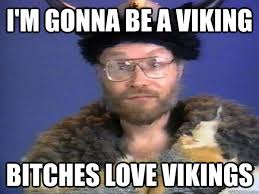 Viking Man Carl memes | quickmeme