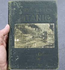 1912 antique book story of the wreck
