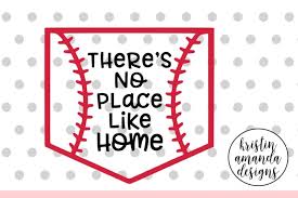 Free There S No Place Like Home Baseball Svg Dxf Eps Png Cut File Cricut Silhouette Svg Free Svg Files New