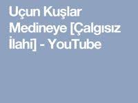 acilsinda yollar sana geleyim ilahisi mukemmel resimler youtube muzik
