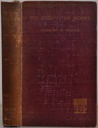 THE BINDING OF BOOKS. An Essay in the History of Gold-Tooled Bindings |  Herbert P. Horne | First Edition
