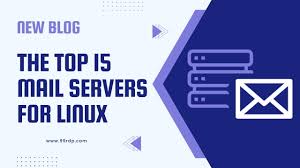 The Top 15 Mail Servers for Linux