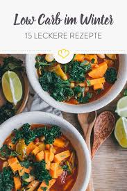 15 Leckere Low Carb Rezepte Fur Die Kalte Jahreszeit In 2020 Rezepte Leckere Low Carb Rezepte Lecker