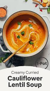 Creamy Curried Cauliflower Lentil Soup 1 Pot Minimalist Baker Recipes Recipe Cauliflower Curry Recipes Lentil Soup