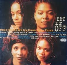 Set It Off (Music From The New Line Cinema Motion Picture)