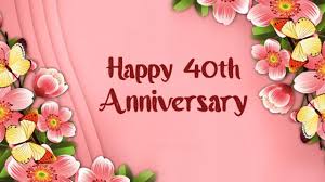 Here are some unique ideas to celebrate a 40th wedding anniversary: 40th Anniversary Wishes Ruby Wedding Anniversary Wishesmsg