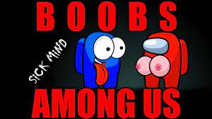 Boobs Among Us - YouTube
