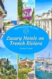 The Best Historic Hotels On Cote D Azur My Magic Earth In 2020 Europe Travel France Travel Guide Europe Trip Itinerary