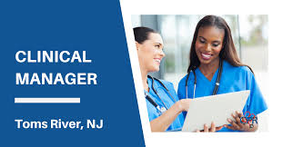 Clinical Manager Toms River Nj In 2020 Nursing Jobs Healthcare Recruiting Bachelor Of Science In Nursing