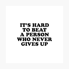 A Winner Is A Dreamer Who Never Gives Up Artinya It S Hard To Beat A Person Who Never Gives Up Photographic Print By Ideasforartists Never Give Up Quotes Quote Posters Never Give Up