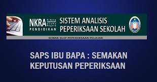 Sistem analisis keputusan peperiksaan sekolah (saps) ibu bapa merupakan sistem analisis peperiksaan sekolah yang diwujudkan dan diperkenalkan oleh pihak kementerian pendidikan malaysia (kpm) bagi memudahkan dan juga membantu ibu bapa membuat semakan keputusan peperiksaan. Saps Ibu Bapa Perlu Tahu Untuk Menyemak Keputusan Peperiksaan Anak