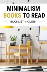 It took a little longer to assemble my. The Best And Worst Minimalism Books Booklist Queen