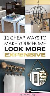 11 Cheap Ways To Make Your Home Look More Expensive My Decor Home Decor Ideas Butce Kendin Yap