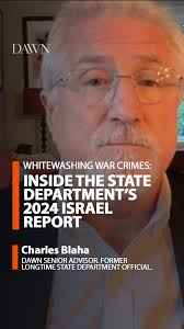The U.S. State Department’s new 2024 Human Rights Report for Israel, the  West Bank, and Gaza whitewashes Israel’s war crimes. Watch as DAWN Senior  Advisor Charles Blaha explain why this matters., See ...