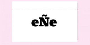 La Ene Una Letra Con Historia Ecos Online