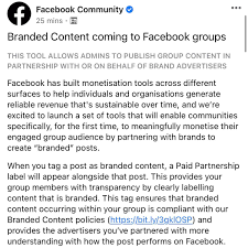 Facebook defines branded content as any post made by celebrities, influencers, or media companies that features a third party product, brand, or sponsor for an exchange of value. O Xrhsths Matt Navarra Sto Twitter New Facebook Extends Branded Content Tag To Groups Admins Can Now Publish Posts In Partnership With Or On Behalf Of Advertisers Option Limited