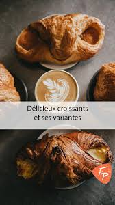 Devenez Chef Patissier Avec Cette Recette De Croissants Et Ses Variantes Fraichement Presse Recipe Breakfast Brunch Brunch Breakfast