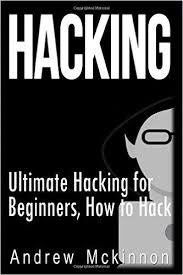 Hacking Ultimate Hacking For Beginners How To Hack Hacking How To Hack Hacking For Dummies Computer Hacki Hacking Computer Hacking Books Technology Hacks