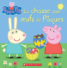 La chasse aux oeufs et les animations autour de pâques. Peppa Pig La Chasse Aux Oeufs De Paques Eone Astley Neville Baker Mark Eone 9781443173797 Books Amazon Ca