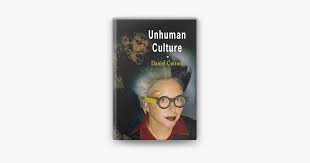 ‎Unhuman Culture
