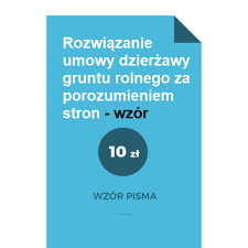 Przykładowy wzór umowy o samozatrudnienie: Rozwiazanie Umowy Dzierzawy Gruntu Za Porozumieniem Stron Wzor