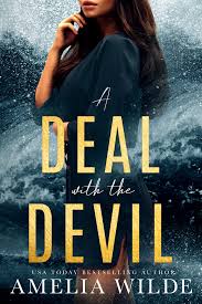 A Deal with the Devil (The Devil Trilogy, #2) by Amelia Wilde | Goodreads