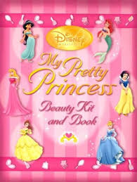 Disney Princess My Pretty Princess Beauty Book (goes With Kit:  0-7868-3471-4)