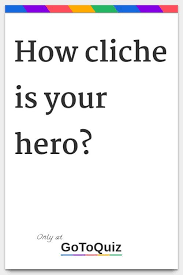 How Cliche Is Your Hero My Result Your Character Is 26 Clicha C In 2020 Cliche Hero The Secret Book