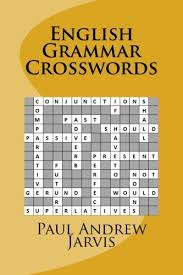 Yesterday, i … 1 b r o u g h 2 t across 1. English Grammar Crosswords Jarvis Paul Andrew 9781500198923 Amazon Com Books