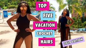 2018 Top 5 Crochet Hairs For Beaches Cruises Swimming Vacationing Lia Lavon Youtube Croche Crochet Hair Styles Swimming Hairstyles Vacation Hairstyles
