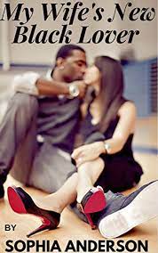 Nick soon forms a unique bond with a wealthy local farmer and discovers that the secret haunting him is not so easily left behind. My Wife S New Black Lover Interracial Cuckold Story Kindle Edition By Anderson Sophia Literature Fiction Kindle Ebooks Amazon Com