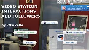 Mod The Sims Video Station Interactions Add Followers