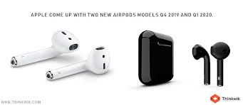 Apple Come Up With Two New Airpods Models Q4 2019 And Q1 2020 Wireless Earbuds Apple Earbuds