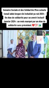 #CapCut Semaine Sociale et des Solidarités Mme ouloufa Ismail abdo longue  vie inshallah ya rab 2024 : Un élan de solidarité pour un avenir inclusif  Janvier 2024 : un mois marqué par un élan de ...