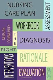 Streamlined document workflows for any industry. Nursing Care Plan Workbook Workbook For Nursing Students To Write Down Nursing Care Plans Assessment Diagnoses Outcomes Interventions Evaluation Nursing Study Help Nursing Study Help Books Community Nursian 9798657412352 Amazon Com Books