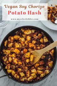 Vegan Soy Chorizo Potato Hash My Eclectic Bites Recipe Chorizo And Potato Soy Chorizo Easy Potato Recipes