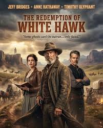 Legendary - 🎬 The Redemption of White Hawk (TV Mini Series 2025) ⭐  Starring: Jeff Bridges • Anne Hathaway • Timothy Olyphant 🌄 Genre: Western  • Drama • Epic Limited Series In