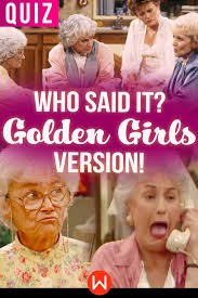 What was above blanche's bed? Not Even The Biggest Golden Girls Fans Can Pass This Who Said It Quiz Golden Girls Quotes Golden Girls Quiz Golden Girls Theme
