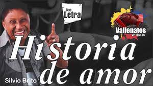 Historia de Amor - Silvio Brito - Con Letra – (Video Lyric) - YouTube