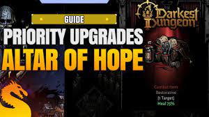 Upgrade these first at Altar of Hope - DARKEST DUNGEON 2 Guide - YouTube