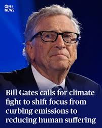 Bill Gates released a new memo this week that argued that climate change  will not lead to "humanity's demise," and that global efforts should make a  "strategic pivot" away from reducing emissions