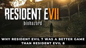 Why Resident Evil 7 Was a Better Game Than Resident Evil 8 - KeenGamer