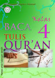 Ieu buku disusun tur ditalaah ku hiji tim kalawan dikoordinasi ku balai pengembangan bahasa daerah dan kesenian (bpbdk) dinas pendidikan provinsi jawa barat. Download Buku Btq Baca Tulis Quran Untuk Kelas 4 Sd Mi