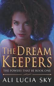 The Dream Keepers: The Powers That Be